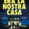 Recensione ‘Era la nostra casa’