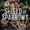 Recensione ‘Shield of Sparrows’