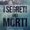 Recensione ‘I segreti dei morti’