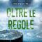 Recensione ‘Oltre le regole’