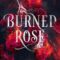 Recensione ‘Burned Rose’