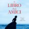 Recensione ‘Il libro degli amici’