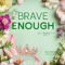 Recensione ‘Brave Enough’