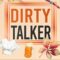 Recensione ‘Dirty Talker’