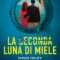 Recensione ‘La seconda luna di miele’