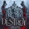 Recensione ‘Destroy. Noi siamo distruzione’