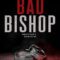 Recensione ‘Bad Bishop’