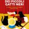 Recensione ‘Le indagini dei piccoli gatti neri’